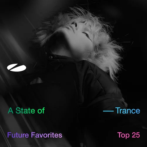 A State of Trance Future Favorites Top 25